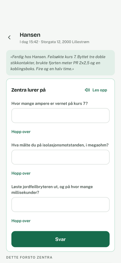 Zentra spør om vernet, isolasjonsmotstanden og jordfeilbryteren på jobben hos Hansen.