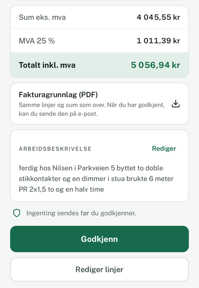 Slutten av fakturagrunnlaget for jobben hos Nilsen: totalt 5 056,94 kr, arbeidsbeskrivelsen, teksten «Ingenting sendes før du godkjenner» og knappene «Godkjenn» og «Rediger linjer».